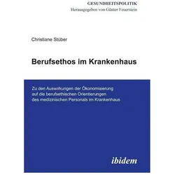 Berufsethos im Krankenhaus, Fachbücher von Christiane Stüber