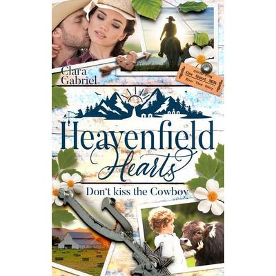 Heavenfield Hearts - Don't kiss the Cowboy, Taschenbuch von Clara Gabriel, Nova MD, 978-3-96966-779-8