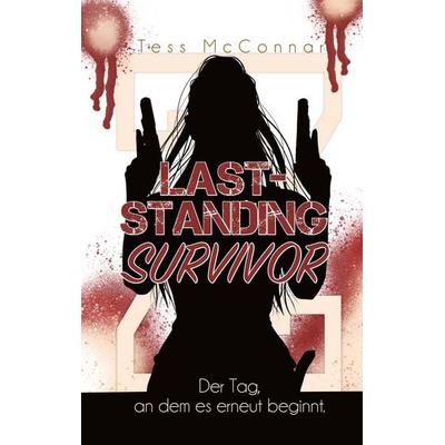 Z - Last-Standing Survivor, Taschenbuch von Tess McConnar, Tredition, 978-3-384-89379-6