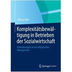 Komplexitätsbewältigung in Betrieben der Sozialwirtschaft, Fachbücher von Thomas Behr