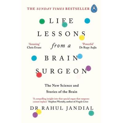 Life Lessons from a Brain Surgeon, Taschenbuch von Rahul Jandial, Penguin Books Ltd, 978-0-241-33870-4