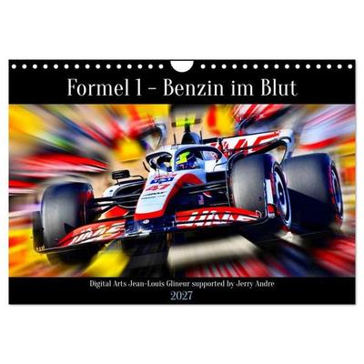 Formel 1 - Benzin im Blut (Wandkalender 2027 DIN A4 quer), CALVENDO Monatskalender