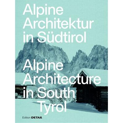 Alpine Architektur in Südtirol/Alpine Architecture in South Tyrol, Taschenbuch von Walter Angonese,Armin Padevilla,Alexa Padevilla, Detail