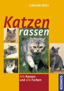 Gabriele Metz - Katzenrassen: Alle Rassen und alle Farben - Preis vom 12.10.2026 11:37:12 h