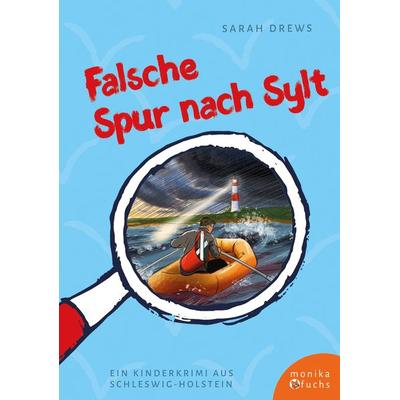 Falsche Spur nach Sylt, Gebundene Ausgabe von Sarah Drews, Fuchs, Monika, 978-3-947066-53-7