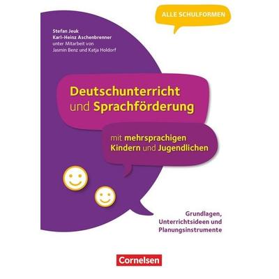 Deutschunterricht und Sprachförderung mit mehrsprachigen Kindern und Jugendlichen - Grundlagen, Unterrichtsideen und Planungsinstrumente, Taschenbuch
