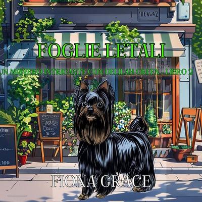 Foglie Letali (Un Mistero Intrigante con Delilah Green - Libro 2) - Fiona Grace, Audio, 9798261431596