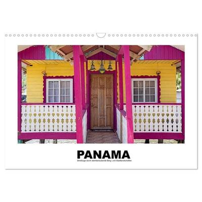 Panama - Streifzüge durch atemberaubende Küsten-, Berg- und Stadtlandschaften (Wandkalender 2027 DIN A3 quer), CALVENDO Monatskalender