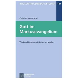 Gott im Markusevangelium, Fachbücher von Christian Blumenthal