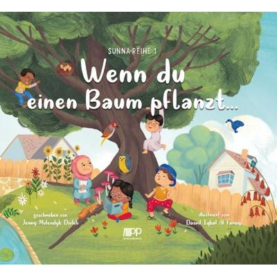 Wenn du einen Baum pflanzt…, Gebundene Ausgabe von Jenny Molendyk Divleli, PLURAL Publications, 978-3-949982-75-0