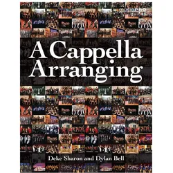 A Cappella Arranging, Sachbücher von Deke Bell Sharon