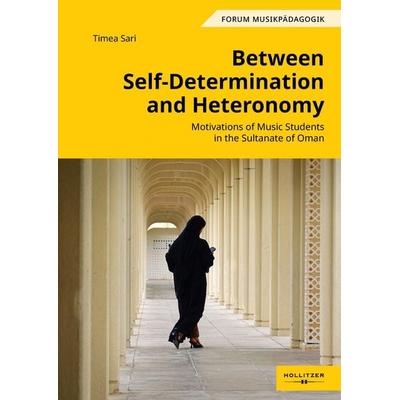 Between Self-Determination and Heteronomy -