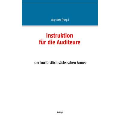 Instruktion für die Auditeure, Taschenbuch von , BoD – Books on Demand, 978-3-7412-4166-6
