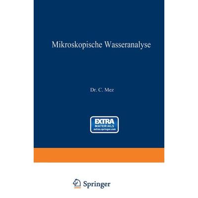 Mikroskopische Wasseranalyse, Taschenbuch von Carl Mez, Springer Berlin, 978-3-642-50431-0