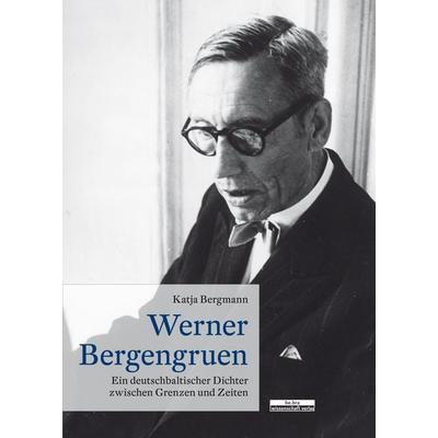Werner Bergengruen, Gebundene Ausgabe von Katja Bergmann, BeBra Wissenschaft, 978-3-95410-295-2