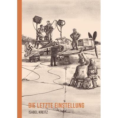 Die letzte Einstellung, Gebundene Ausgabe von Isabel Kreitz, Reprodukt, 978-3-95640-473-3