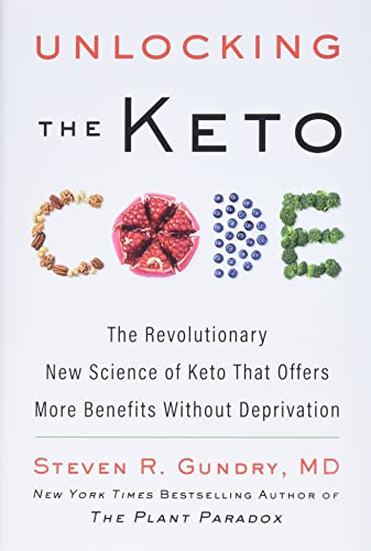 Gundry MD, Dr. Steven R - Unlocking the Keto Code: The Revolutionary New Science of Keto That Offers More Benefits Without Deprivation (The Plant Paradox, 7, Band 7) - Preis vom 10.10.2026 11:48:34 h