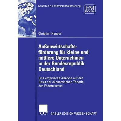 Außenwirtschaftsförderung für kleine und mittlere Unternehmen in der Bundesrepublik Deutschland, Taschenbuch von Christian Hauser, Deutscher