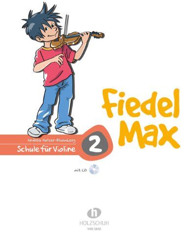 Andrea Holzer-Rhomberg - Fiedel Max - Schule 2: BD 2 - Preis vom 30.09.2026 09:01:18 h