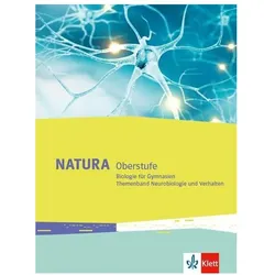 Natura Biologie Oberstufe. Themenband Neurobiologie und Verhalten Klassen 10-12 (G8), Klassen 1, Schulbücher