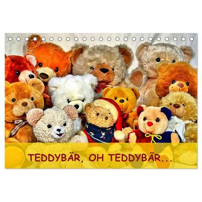 TEDDYBÄR, OH TEDDYBÄR... (Tischkalender 2026 DIN A5 quer), CALVENDO Monatskalender