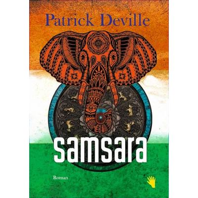 Samsara, Gebundene Ausgabe von Patrick Deville, Bilger, R, 978-3-03762-116-5