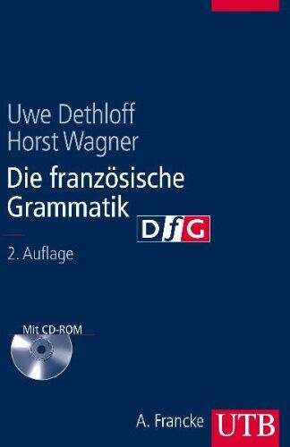 Uwe Dethloff - Die französische Grammatik: Regeln - Anwendung - Training - Preis vom 09.10.2026 07:28:09 h