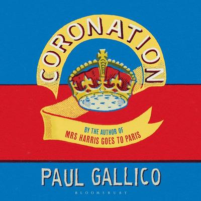 Coronation - Paul Gallico, Audio, 9781526666642