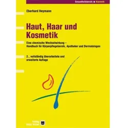 Haut, Haar und Kosmetik, Fachbücher von Eberhard Heymann