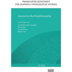 Islamische Rechtsphilosophie, Fachbücher von Serdar Kurnaz, Ömer Özsoy, Rike Sinder, Jameleddine Ben Abdeljelil, Beate Anam