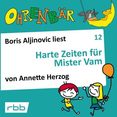 Harte Zeiten für Mr. Vam - Annette Herzog, Audio, 4251625983452