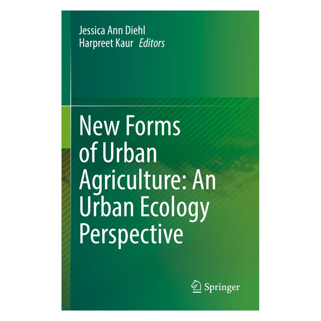 Springer New Forms of Urban Agriculture: An Urban Ecology Perspective (Englisch, Softcover, Harpreet Kaur, Jessica Ann Diehl) (56934165)