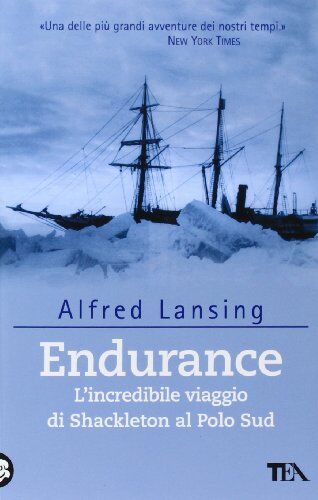 Alfred Lansing - Endurance. L'incredibile viaggio di Shackleton al Polo Sud - Preis vom 19.10.2026 19:33:35 h