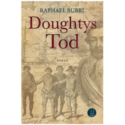 Doughtys Tod, Belletristik von Raphael Burri