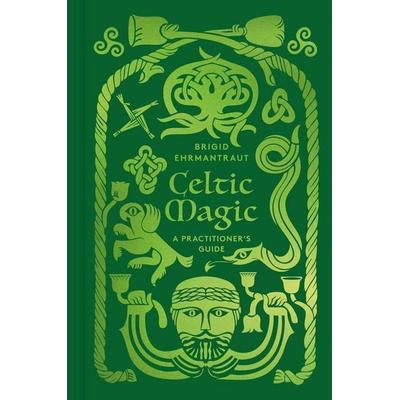 Celtic Magic, Gebundene Ausgabe von Brigid Ehrmantraut, Thames and Hudson, 978-0-500-02973-2