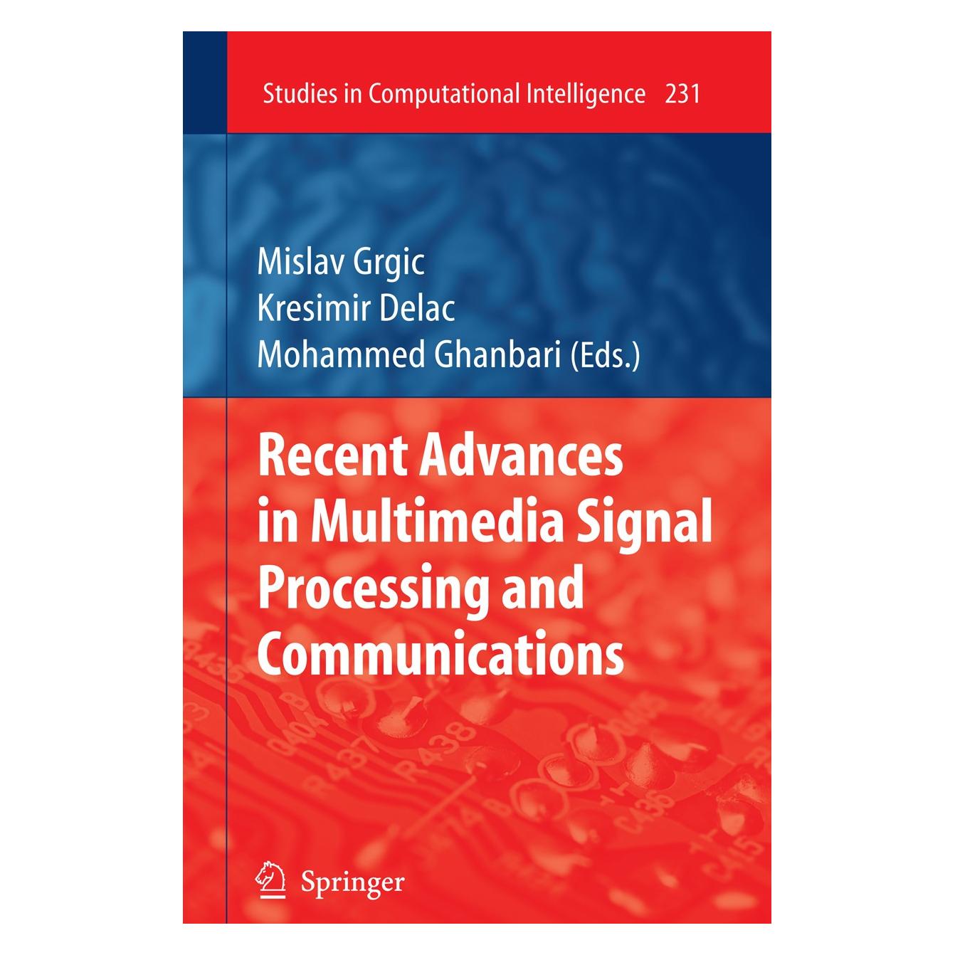 Springer Recent Advances in Multimedia Signal Processing and Communications (Englisch, Hardcover, Kresimir Delac, Mislav Grgic, Mohammed Ghanbari) (9783642028991)