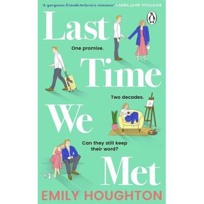 Last Time We Met, Taschenbuch von Emily Houghton, Transworld Publ. Ltd UK