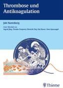 J. Harenberg - Thrombose und Antikoagulation - Preis vom 09.10.2026 07:28:09 h