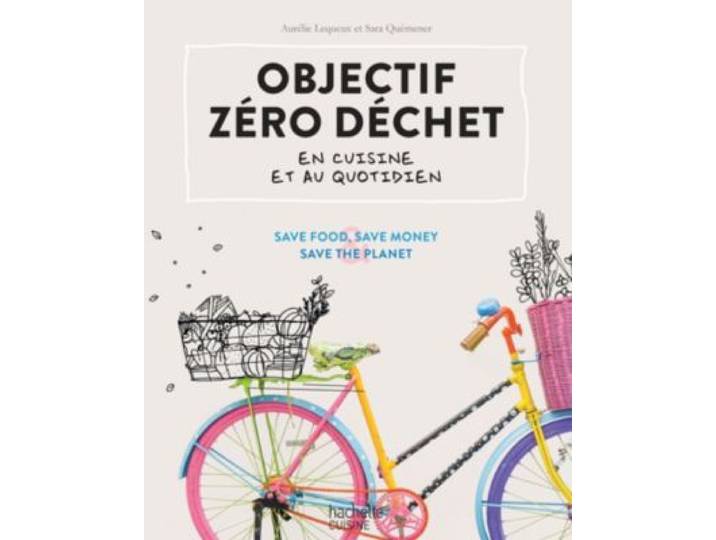 Hachette - Livre De Cuisine Objectif Zero Dechet En Cuisine