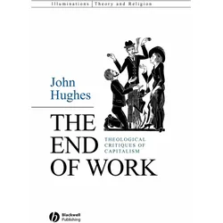 The End of Work, Sachbücher von John Hughes