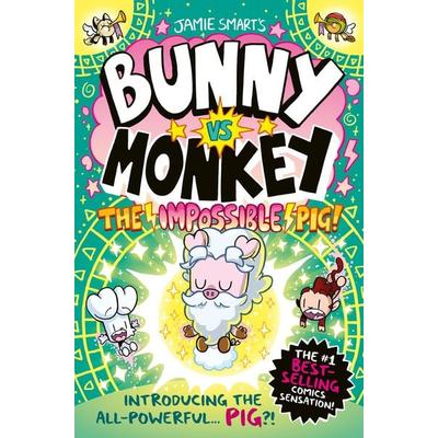 Bunny vs Monkey: The Impossible Pig, Taschenbuch von Jamie Smart, David Fickling Books, 978-1-78845-312-7
