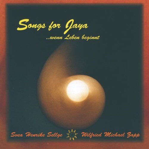 Sellge, Svea & Zapp, Wilfried - Songs for Jaya - Preis vom 11.10.2026 03:10:56 h