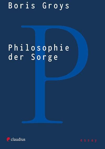 Boris Groys - Philosophie der Sorge - Preis vom 17.10.2026 19:25:27 h