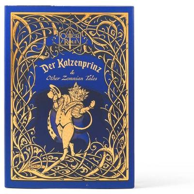 Critical Role: Der Katzenprinz & Other Zemnian Tales, Gebundene Ausgabe von Liam O'Brien; Insight Editions