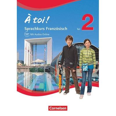 À toi ! - Sprachkurs Französisch - Teil 2, Taschenbuch von Gertraud Gregor,Catherine Jorissen,Catherine Mann-Grabowski,Peter Winz,Walpurga Herzog,