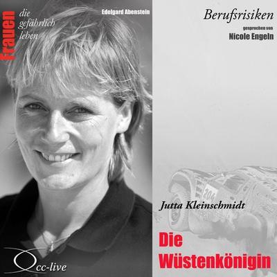 Berufsrisiken - Die Wüstenkönigin (Jutta Kleinschmidt) - Edelgard Abenstein, Audio, 9783956161339