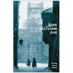 Eine seltsame Ehe, Belletristik von Bela Zsolt