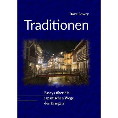 Traditionen, Taschenbuch von Dave Lowry, Epubli, 978-3-7565-3100-4