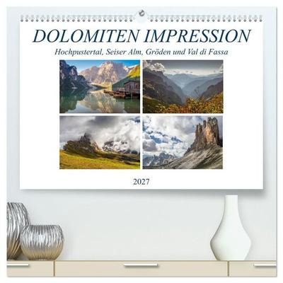 Dolomiten Impression, Hochpustertal, Seiser Alm, Gröden, Val di Fassa (hochwertiger Premium Wandkalender 2027 DIN A2 quer), Kunstdruck in Hochglanz