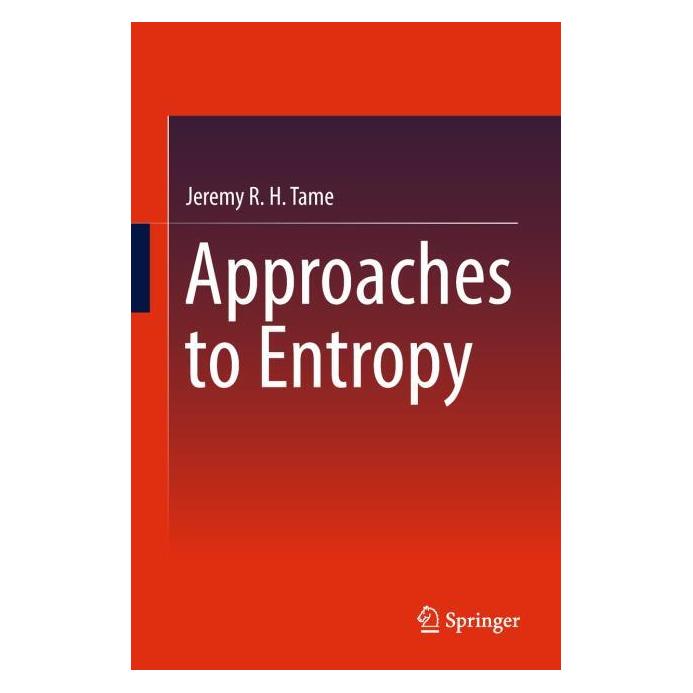 Springer Approaches to Entropy (Englisch, Hardcover, Jeremy R. H. Tame) (61518043)